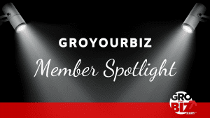 GroYourBiz Member Spotlight Banner