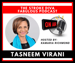 Tasneem Virani The Stroke Diva Fabulous Podcast GroYourBiz
